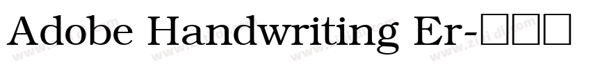 Adobe Handwriting Er字体转换